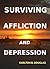 Surviving Affliction And Depression by Karlton B. Douglas