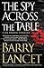 The Spy Across the Table (A Jim Brodie Thriller Book 4)