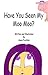 Have You Seen My Moo Moo?: Meena's World (Meena's Adventures Book 1)