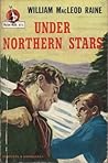 Under Northern Stars (Thorndike Press Large Print Western Series)