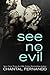 See No Evil (Part #2)