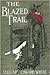 The Blazed Trail
