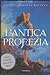 L'antica profezia by Naomi Baltuck L'antica profezia by Naomi Baltuck