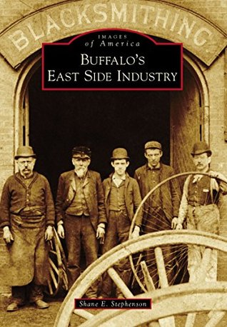 Buffalo's East Side Industry (Images of America)