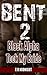 Bent 2: Black Alpha Took My Bride