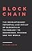 Blockchain: The Revolutiona...