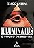 ILLUMINATUS: O touro de bronze