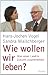 Wie wollen wir leben?: Was unser Land in Zukunft zusammenhält (German Edition)