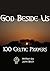 God Beside Us: 100 Celtic P...