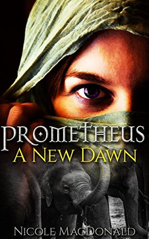 Prometheus, A New Dawn (Kindle Edition)
