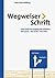 Wegweiser Schrift