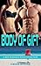 Body of Gift by Barbara Downey