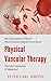 Physical Vascular Therapy - The Next Generation Of Medicine?: Microcirculation Of Blood - What Everyone Should Know About