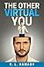 The Other Virtual You