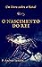 O nascimento do Rei: um liv...