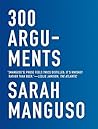 300 Arguments Book cover for 300 Arguments