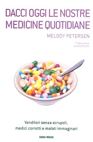 Dacci oggi le nostre medicine quotidiane