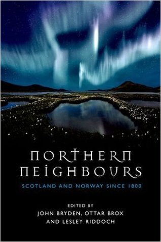 Northern Neighbours: Scotland and Norway since 1800
