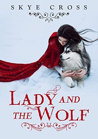 Lady and the Wolf (Kindle Edition)