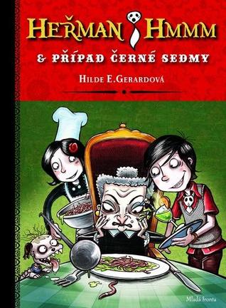 Heřman Hmmm a případ černé sedmičky (Heinrich Ooooh, #1)