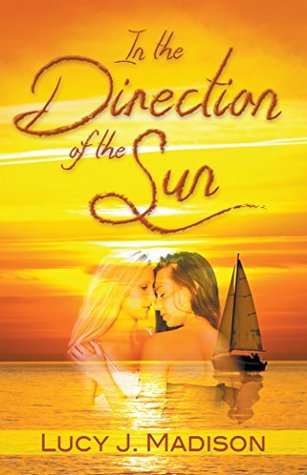In the Direction of the Sun (Kindle Edition)