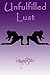 Unfulfilled Lust