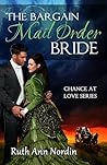 The Bargain Mail Order Bride by Ruth Ann Nordin