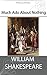 Much Ado About Nothing by William Shakespeare