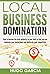 Local Business Domination by Hugo  García