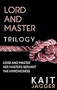 Lord and Master: The Complete Trilogy