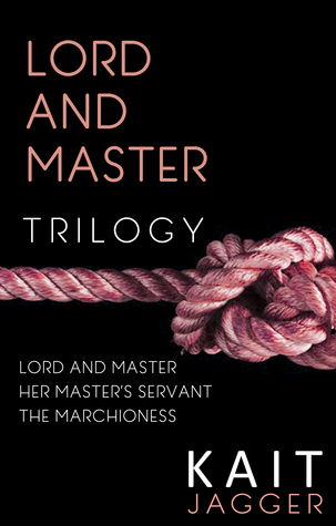 Lord and Master: The Complete Trilogy