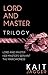 Lord and Master: The Complete Trilogy