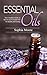 Essential Oils: The Complet...