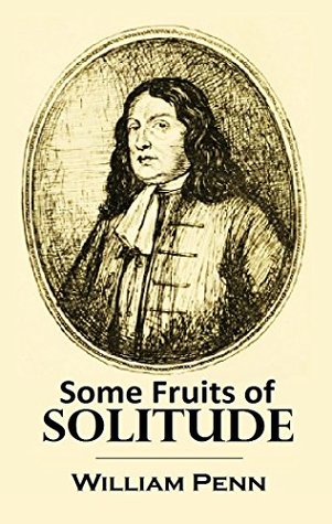 Some Fruits of Solitude
