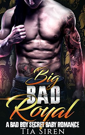 Big Bad Royal (Kindle Edition)