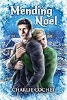 Mending Noel by Charlie Cochet