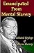 Emancipated From Mental Slavery