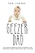 Geezer Dad: How I Survived ...