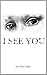 I see you - A Journey With Autism by Slaven Vujic