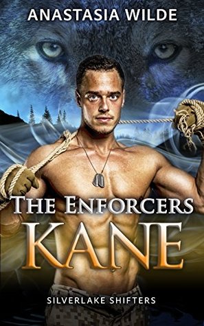 The Enforcers: Kane (Silverlake Enforcers, #1)