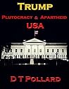 Trump – Plutocracy & Apartheid USA Trump – Plutocracy & Apartheid USA