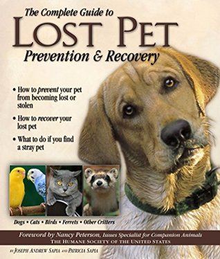 The Complete Guide to Lost Pet Prevention & Recovery (Kindle Edition)