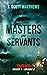 Masters and Servants (Tokyo...