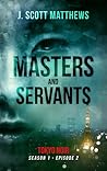Masters and Servants by J. Scott Matthews