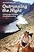 Outrunning the Night: A lif...