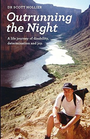 Outrunning the Night: A life journey of disability, determination and joy (Kindle Edition)