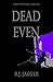 Dead Even (A Nick Teffinger Thriller)