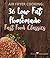 Air Fryer Cooking: 36 Low Fat & Homemade Fast Food Classics