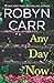 Any Day Now by Robyn Carr