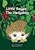 Little Reggie The Hedgehog by Larry Whittle